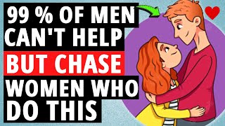 18 Easy Ways To Make Any Man Chase You [upl. by Buyse]