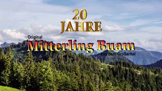 20 Jahre Mitterling Buam [upl. by Farmann135]