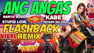 NEW NONSTOP OPM REMIX 2024 FLASHBACK BANYO QUEEN X STUPID LOVE X KABET X HAYAAN MO SILA [upl. by Maretz]