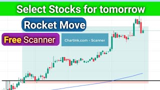 Select Stocks for tomorrow Intraday Trading Strategy  Chartink Scanner Free  Rocket move 🚀 [upl. by Elletsyrk]