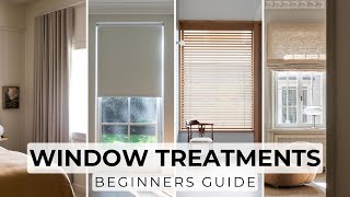 Beginners Guide To Choosing Window Treatments  Curtains Romans Blinds Shades Shutters amp More [upl. by Lamont]