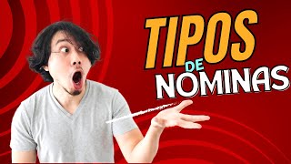 TIPOS DE NOMINAS [upl. by Ranice414]