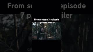 From season 3 episode 7 promo trailer from fromseason3 [upl. by Piwowar]