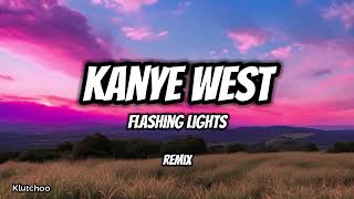 Kanye West  Flashing Lights Remix [upl. by Pilar]