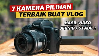 7 REKOMENDASI KAMERA UNTUK VLOG TERBAIK AKHIR TAHUN 2023 [upl. by Neddra]