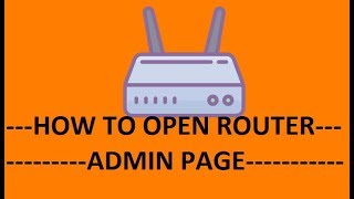 How To Open The Router Admin Page  Access Router Setup [upl. by Fae]