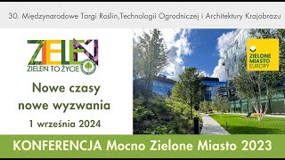 Konferencja Mocno Zielone Miasto 2023 [upl. by Omrellig]