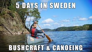 5 Days of Swedish Canoeing amp Bushcraft Camping [upl. by Delphinia]