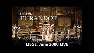 TURANDOT live from Liège June 2000 [upl. by Ayerdna]