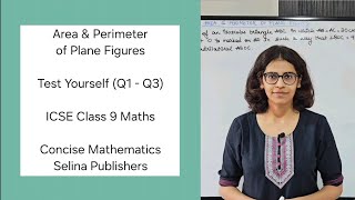 ICSE Class 9 Maths  Test Yourself Q1  Q3  Area amp Perimeter of Plane Figures  Concise Selina [upl. by Llevad]