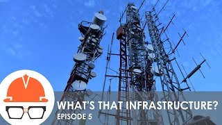 Whats That Infrastructure Ep 5  Wireless Telecommunications [upl. by Ecnerrat]