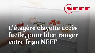 Létagère clayette accès facile pour bien ranger votre frigo NEFF [upl. by Anica]