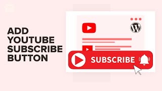 How to Add YouTube Subscribe Button in WordPress [upl. by Letreece]