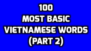 100 most basic Vietnamese words Part 2 [upl. by Hsivat605]