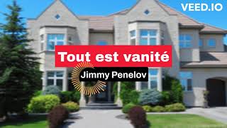 Tout est vanité  Jimmy Penelov [upl. by Adnuahsor639]