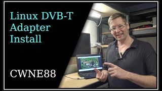 TV Technology  Part 3  Linux DVBT Adapter Install [upl. by Tobit]