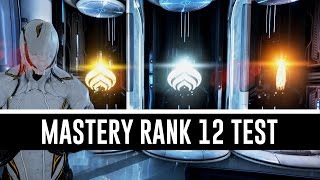 Mastery Rank 12 Test amp All You Need To Know Warframe [upl. by Ellennoj]