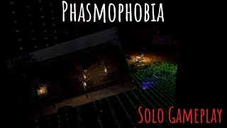 Phasmophobia  Solo No commentary Gameplay [upl. by Enileuqkcaj]