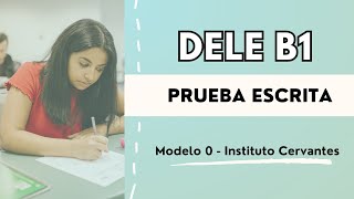 Prueba escrita📝 DELE B1  Ejemplo Instituto Cervantes [upl. by Schofield]