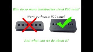 Why do so many humbucker sized P90s suck and what can we as pickup builders do about it [upl. by Nwahsar763]