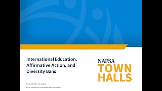 NAFSA Town Hall International Education Affirmative Action and Diversity Bans [upl. by Anawaj747]