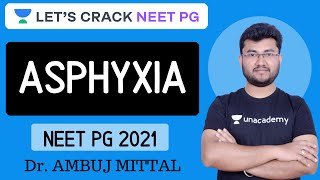 Asphyxia  Forensic Science  Target NEET PG 2021  Dr Ambuj Mittal [upl. by Edana]