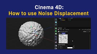 Cinema 4D How to use Noise Displacement [upl. by Anrim307]