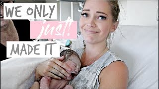 LABOUR amp DELIVERY VLOG  SUPER QUICK BIRTH  WE NEARLY DIDNT MAKE IT I HAD A BABY IN 45 MINUTES [upl. by Naharba]