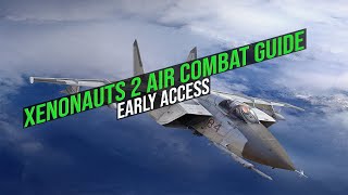 Xenonauts 2 Air Combat Guide Early Access [upl. by Sile]