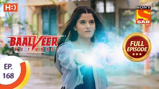 Baalveer Returns  Ep 168  Full Episode  13th August 2020 [upl. by Ysak]