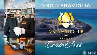 Experience Luxury MSC Meraviglia Yacht Club Cabin Tour [upl. by Past]