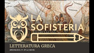 LETTERATURA GRECA Archiloco fr 67 a [upl. by Kristi847]