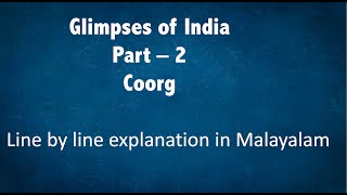 CoorgPart2Glimpses of Indiamalayalam explanationClass 10English [upl. by Notyard]