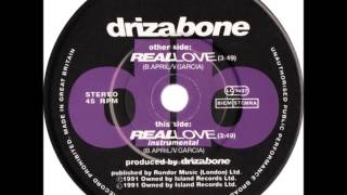 Driza Bone  Real Love Dj quotSquot Rework [upl. by Arda]