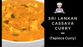 Cassava Tapioca  Manioc Curry Sri Lankan Style [upl. by Alethea]