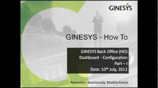 GINESYS v11 Dashboard  Configure Part  I [upl. by Wolram]