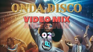 ONDA DISCO VIDEO MIX 02  DJ MORAN EDIT  2024 [upl. by Imot442]