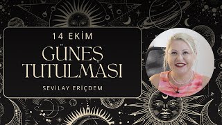 14 EKİM TERAZİ BURCUNDA GÜNEŞ TUTULMASI  6 AYA DAMGASINI VURACAK [upl. by Onej]