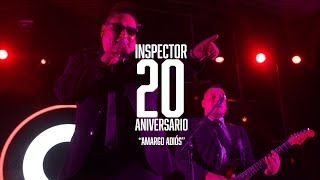 Inspector  Amargo Adiós  20 Aniversario [upl. by Auqinahc]