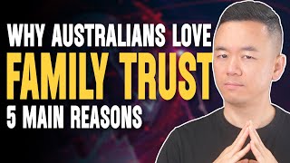 ​​5 Reasons Why Australians Love Family Trusts Why You Should Not Buy A Property With it 024 [upl. by Lekim]