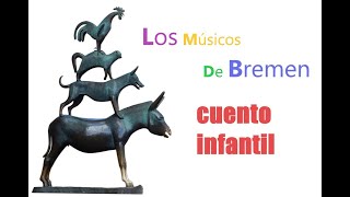 Los músicos de Bremen CUENTO INFANTIL Hermanos Grimm [upl. by Fujio]