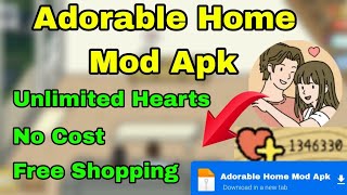 Adorable Home Mod Apk v2120  Unlimited Heart Free Shopping AndroidIOS [upl. by Ambie75]