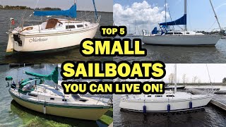 Top 5 Small Sailboats You Can Live On Ep 257  Lady K Sailing [upl. by Ailadgim525]