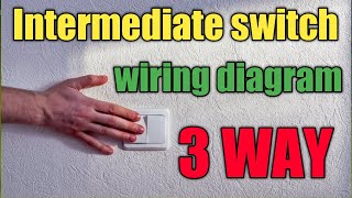 Three way light switching  Intermediate switch 3 way switch wiring diagram house wiring [upl. by Sakovich]