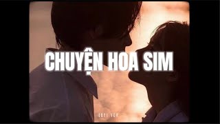 Chuyện Hoa Sim  H2K x KProx「Lo  Fi Ver」 Audio Lyrics Video [upl. by Simpson129]