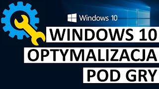 Windows 10  wyciskamy FPSy  optymalizacja pod gry [upl. by Epoillac950]