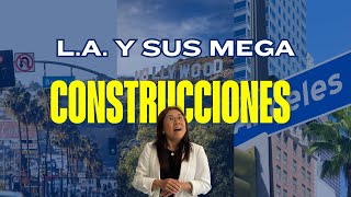 Los Ángeles y sus MEGACONSTRUCCIONES [upl. by Hannej373]