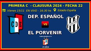 Dep Español vs El Porvenir en VIVO  Primera C  Clausura 2024 [upl. by Limber]