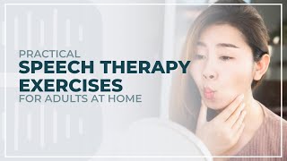 Practical Speech Therapy Exercises for Adults at Home [upl. by Nylyrehc]