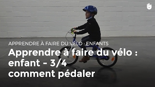 Apprendre à faire du vélo  enfant  34 pédaler  Cyclisme [upl. by Lipinski]